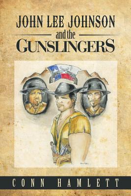 John Lee Johnson and the Gunslingers