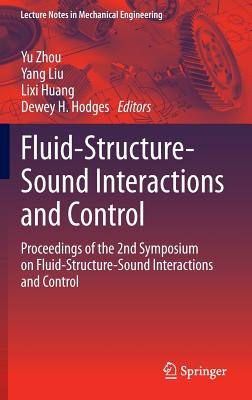 Fluid-Structure-Sound Interactions and Control: Proceedings of the 2nd Symposium on Fluid-Structure-Sound Interactions and Contr