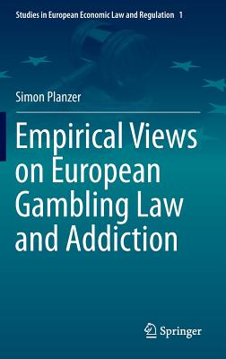 Empirical Views on European Gambling Law and Addiction