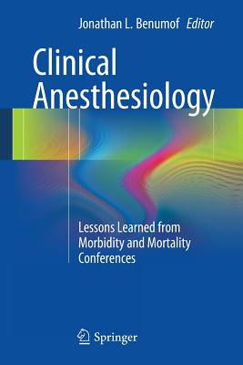 Clinical Anesthesiology: Lessons Learned from Morbidity and Mortality Conferences