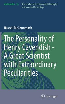 The Personality of Henry Cavendish: A Great Scientist with Extraordinary Peculiarities