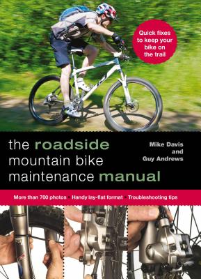 The Roadside Mountain Bike Maintenance Manual