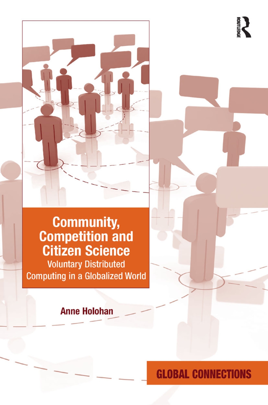 Community, Competition and Citizen Science: Voluntary Distributed Computing in a Globalized World. Anne Holohan