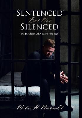 Sentenced but Not Silenced: The Paradigm of a Poet’s Prophecy