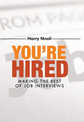 You’re Hired: Making the Best of Job Interviews