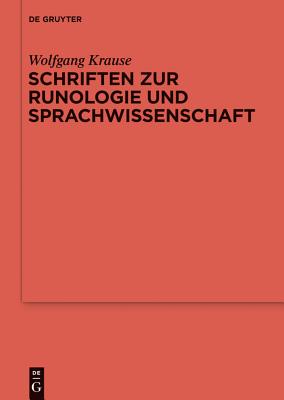 Schriften Zur Runologie Und Indogermanistik