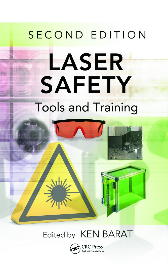 Laser Safety: Tools and Training, Second Edition