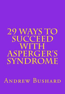 29 Ways to Succeed With Asperger’s Syndrome