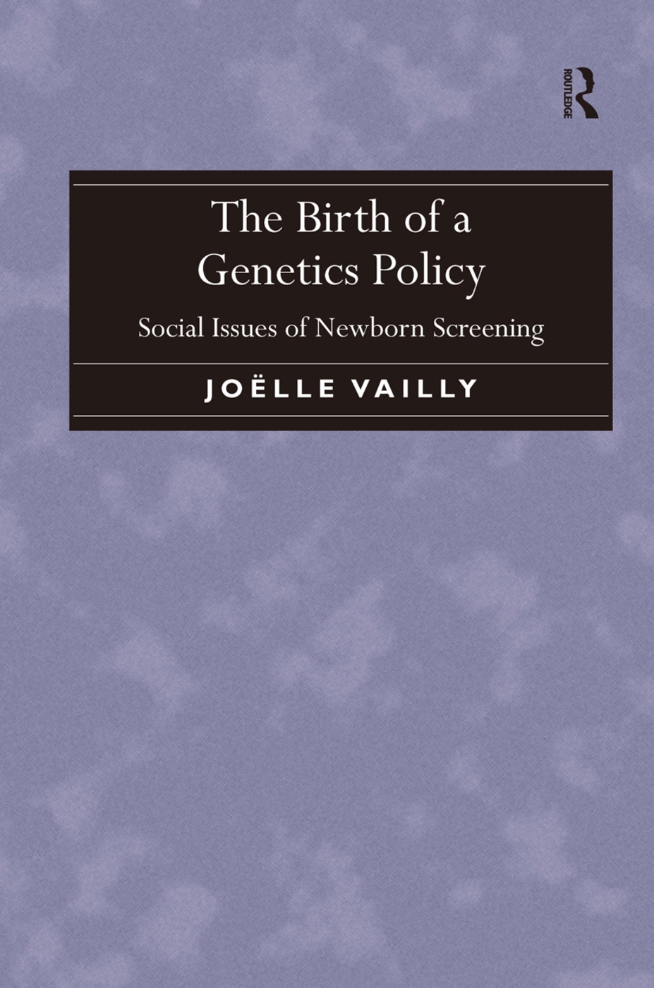 The Birth of a Genetics Policy: Social Issues of Newborn Screening