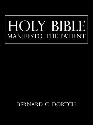 Holy Bible Manifesto: The Patient