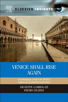 Venice Shall Rise Again: Engineered Uplift of Venice Through Seawater Injection