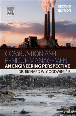 Combustion Ash Residue Management: An Engineering Perspective