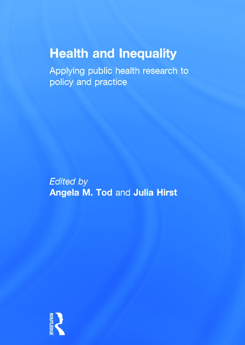 Health and Inequality: Applying Public Health Research to Policy and Practice