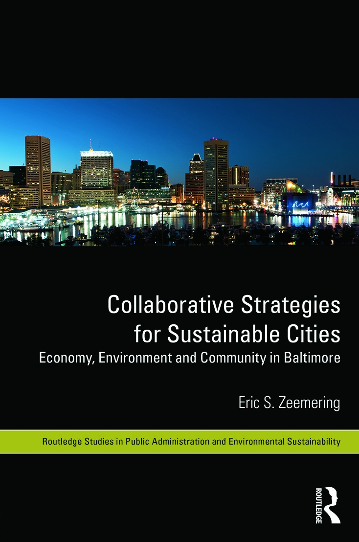 Collaborative Strategies for Sustainable Cities: Economy, Environment, and Community in Baltimore