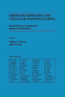 Group Technology and Cellular Manufacturing: A State-of-the-art Synthesis of Research and Practice