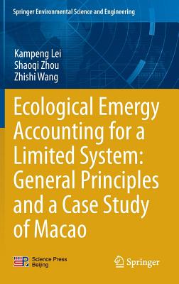 Ecological Emergy Accounting for a Limited System: General Principles and a Case Study of Macao