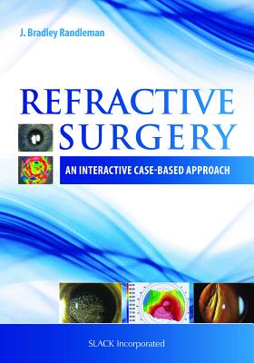 Refractive Surgery: An Interactive Case-Based Approach