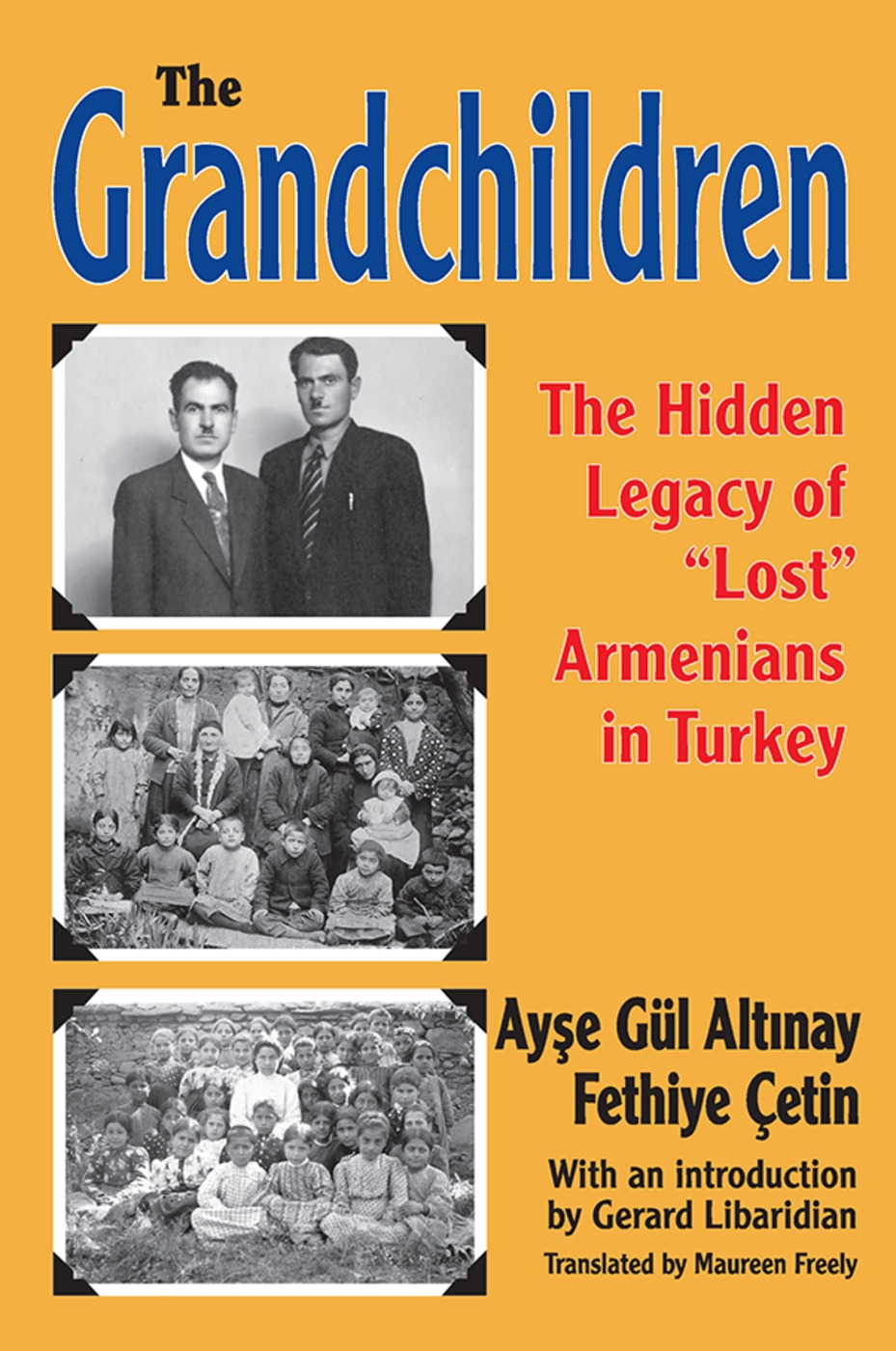 The Grandchildren: The Hidden Legacy of ’lost’ Armenians in Turkey