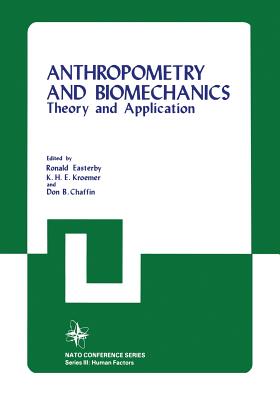 Anthropometry and Biomechanics: Theory and Application