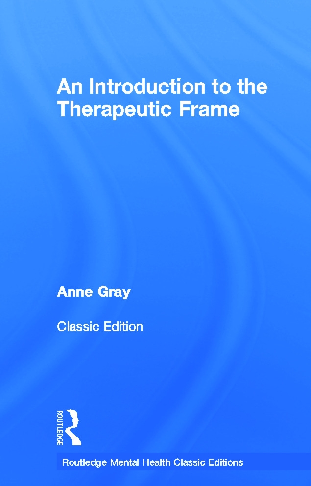 An Introduction to the Therapeutic Frame