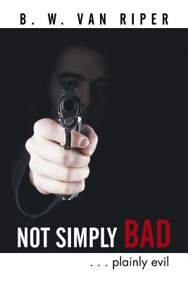 Not Simply Bad: Plainly Evil