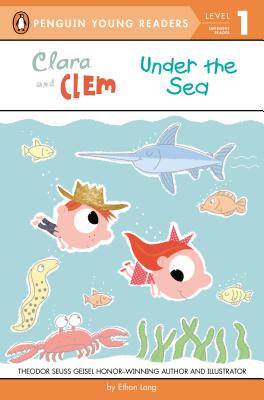 Clara and Clem Under the Sea(Penguin Young Readers, L1)