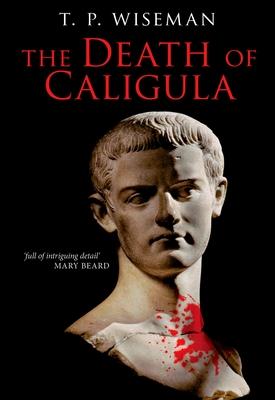 The Death of Caligula: Josephus Ant. Iud. XIX 1-273,