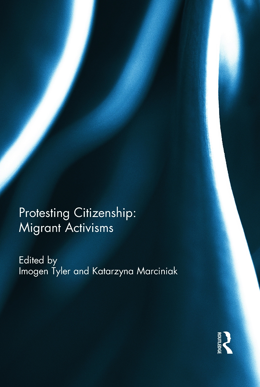 Protesting Citizenship: Migrany Activisms