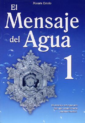 El mensaje del agua / The Message of the Water