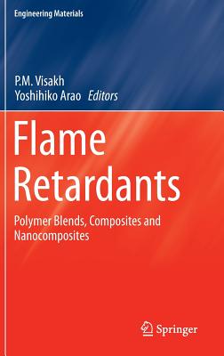 Flame Retardants: Polymer Blends, Composites and Nanocomposites