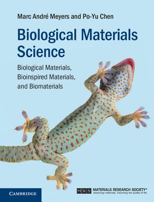 Biological Materials Science: Biological Materials, Bioinspired Materials, and Biomaterials