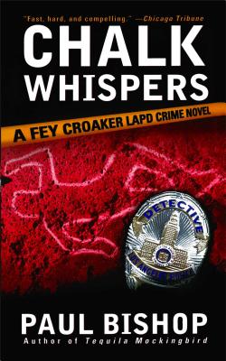 Chalk Whispers: A Fey Croaker LAPD Crime Novel