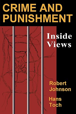 Crime and Punishment: Inside Views