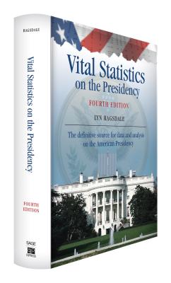 Vital Statistics on the Presidency: George Washington to Barack Obama