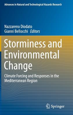 Storminess and Environmental Change: Climate Forcing and Responses in the Mediterranean Region