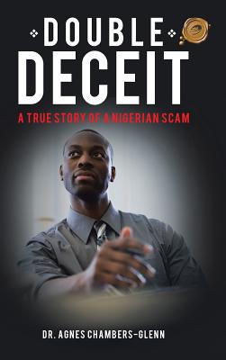 Double Deceit: A True Story of a Nigerian Scam