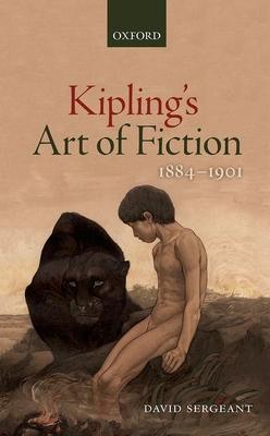 Kipling’s Art of Fiction, 1884-1901