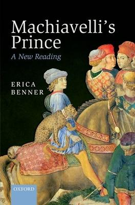 Machiavelli’s Prince: A New Reading