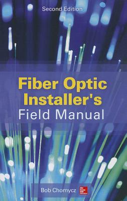 Fiber Optic Installer’s Field Manual