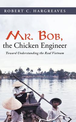 Mr. Bob, the Chicken Engineer: Toward Understanding the Real Vietnam