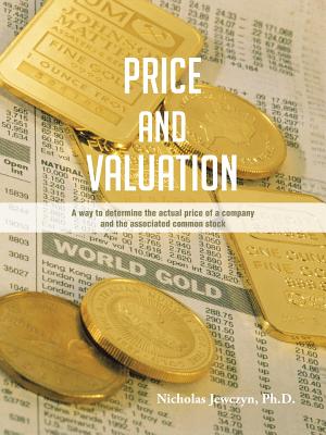 Price and Valuation: A Way to Determine the Actual Price of a Company and the Associated Common Stock