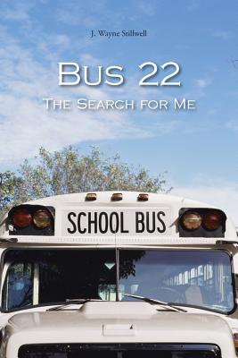 Bus 22: The Search for Me