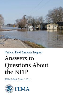 Answers to Questions About the National Flood Insurance Program: Fema F-084 / March 2011