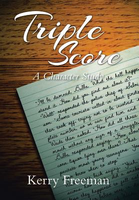 Triple Score: A Character Study