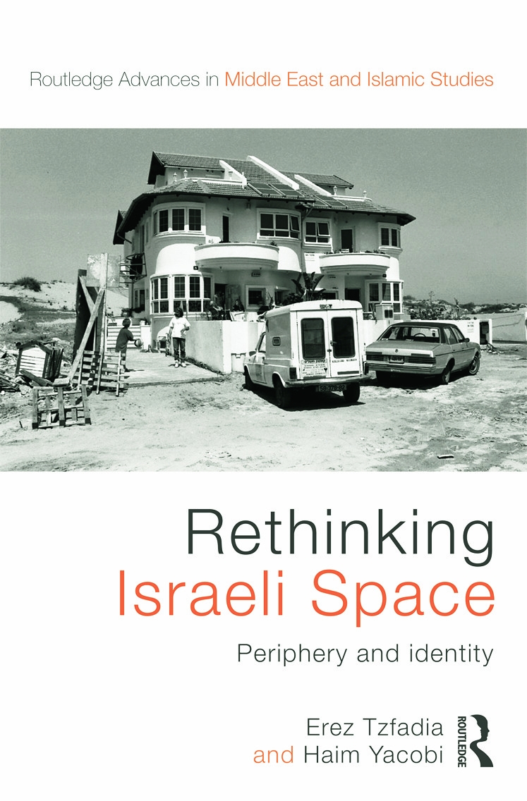 Rethinking Israeli Space: Periphery and Identity