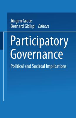 Participatory Governance: Political and Societal Implications