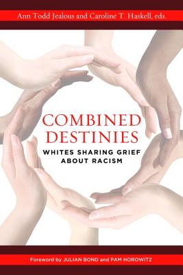 Combined Destinies: Whites Sharing Grief About Racism