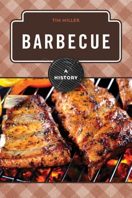 Barbecue: A History