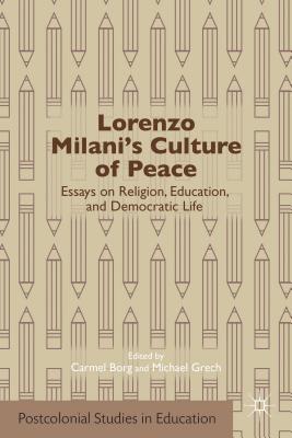 Lorenzo Milani’s Culture of Peace: Essays on Religion, Education, and Democratic Life