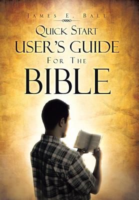 Quick Start User’s Guide for the Bible